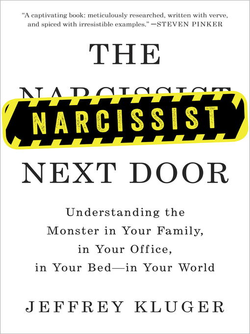 Title details for The Narcissist Next Door by Jeffrey Kluger - Available